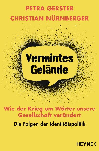 Vermintes Gelände - Wie der Krieg um Wörter unsere Gesellsch...