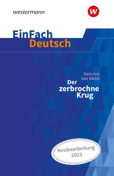 Der zerbrochne Krug (inkl. Variant) - Neubearbeitung Gymnasial...