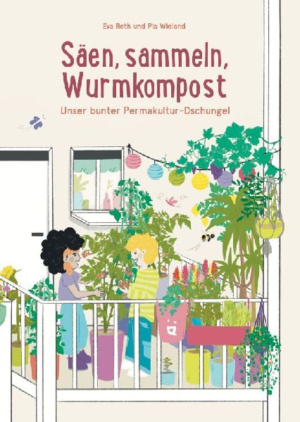 Säen, sammeln, Wurmkompost