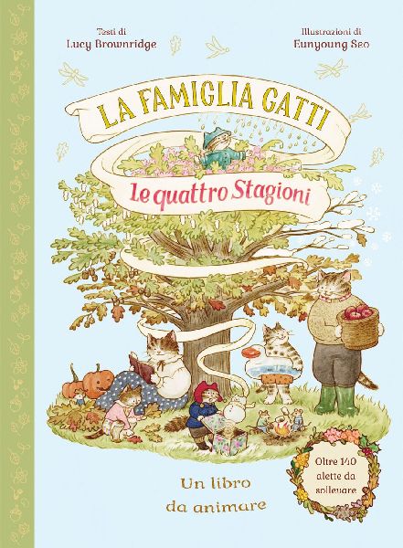 La famiglia Gatti. Le quattro stagioni. Con alette da sollevare