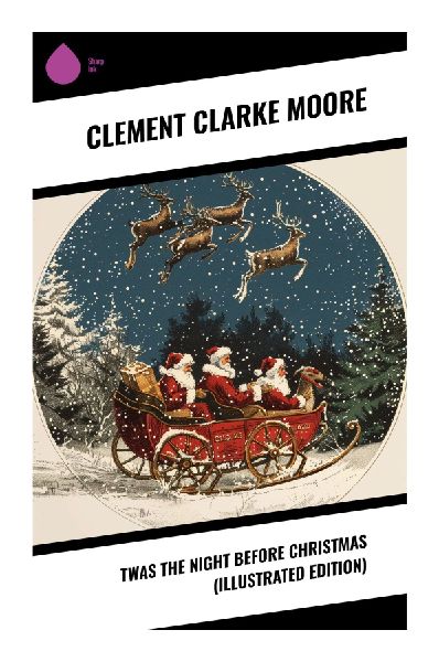 Twas the Night before Christmas (Illustrated Edition)