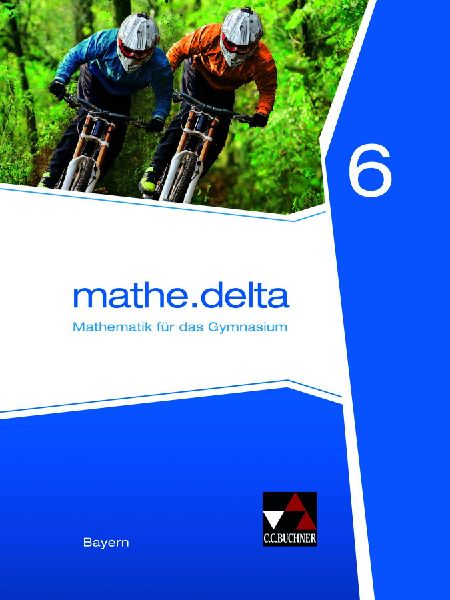 mathe.delta 6 Schülerband Bayern