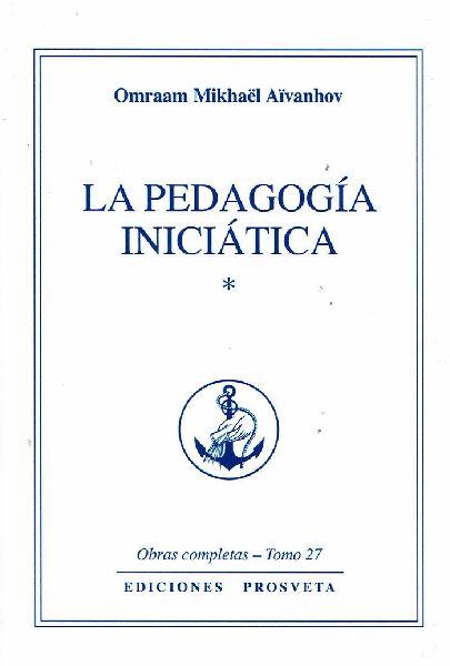 La pedagogía iniciática I