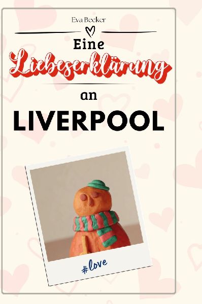 Eine Liebeserklärung an Liverpool
