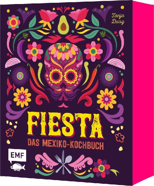 Fiesta - Das Mexiko-Kochbuch - mit edler Ausstattung und Farbs...