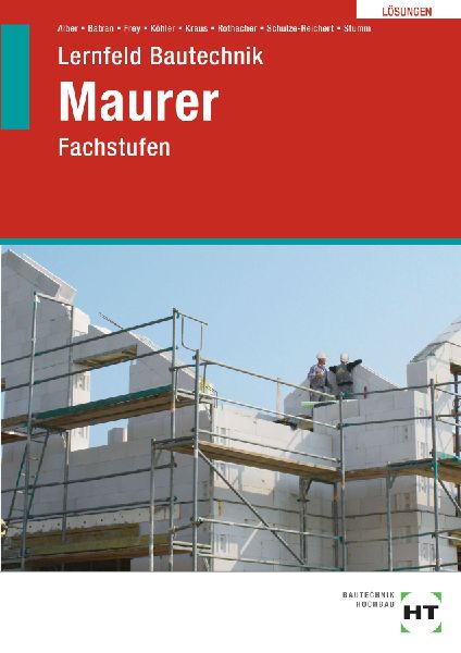 Lösungen zu Lernfeld Bautechnik Maurer