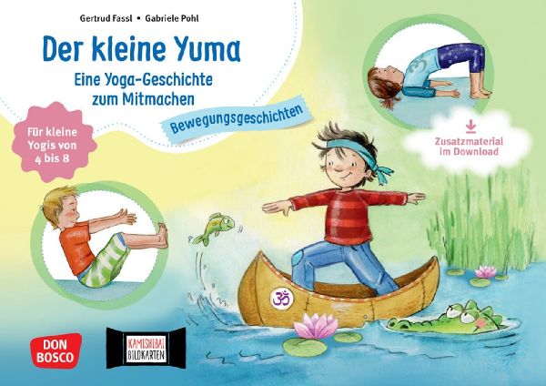Der kleine Yuma. Eine Yoga-Geschichte zum Mitmachen für klein...