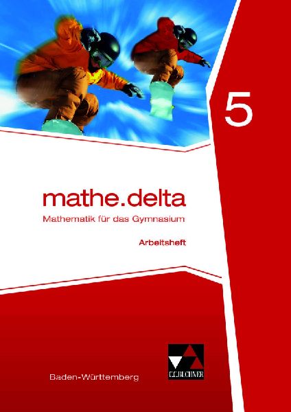 mathe.delta 5 Arbeitsheft Baden-Württemberg