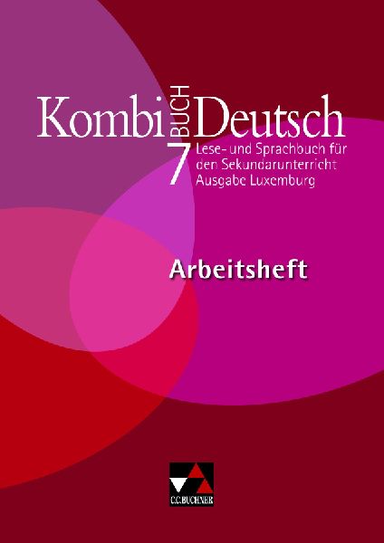 Kombi-Buch Deutsch 7 Arbeitsheft Ausgabe Luxemburg