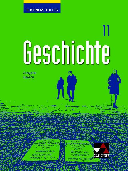 Buchners Kolleg Geschichte Bayern 11 - neu