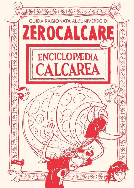 Enciclopaedia Calcarea. Guida ragionata all'universo di Z...