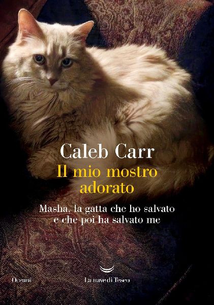 Il mio mostro adorato. Masha, la gatta che ho salvato e che po...