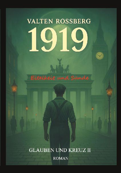 1919 - Eitelkeit und Sünde: Glauben und Kreuz 2