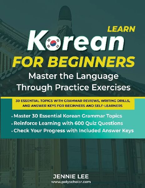 Learn Korean For Beginners Master the Language Through Practic...