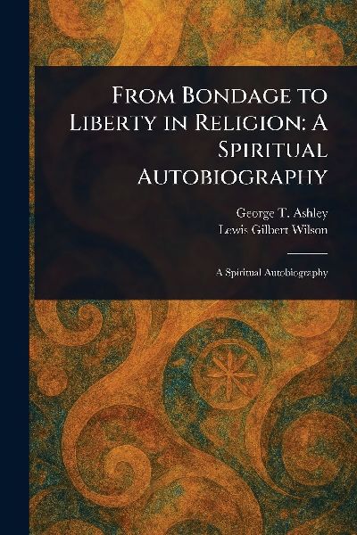 From Bondage to Liberty in Religion