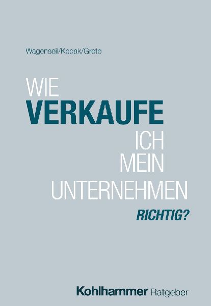 Wie verkaufe ich mein Unternehmen richtig?