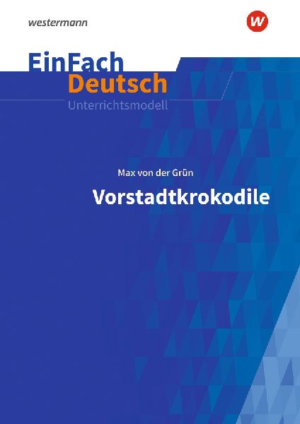 Vorstadtkrokodile - Neubearbeitung: Klassen 5 - 7. EinFach Deu...