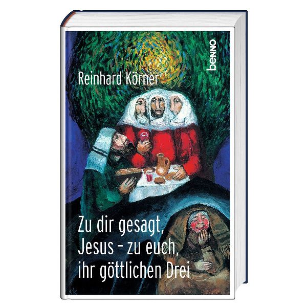 Zu dir gesagt, Jesus - zu euch, ihr göttlichen Drei