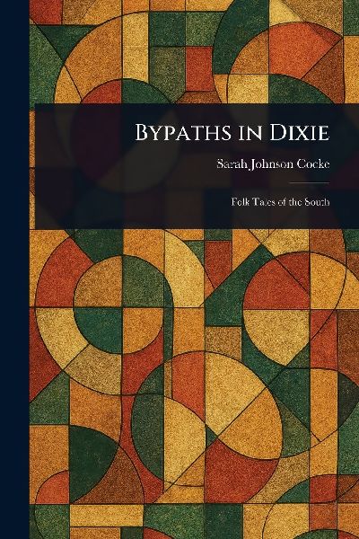 Bypaths in Dixie
