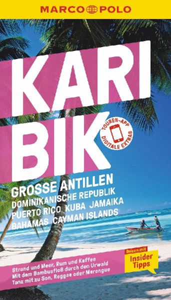 MARCO POLO Reiseführer Karibik, Große Antillen, Dominikanisc...