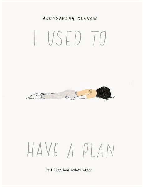 I Used to Have a Plan