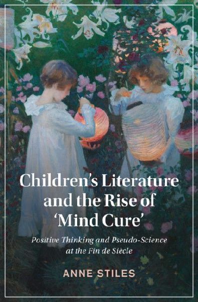 Children's Literature and the Rise of 'Mind Cure'