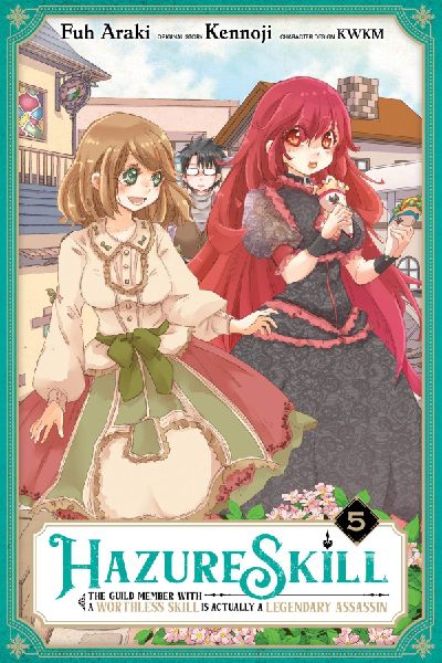 Hazure Skill: The Guild Member with a Worthless Skill Is Actua...