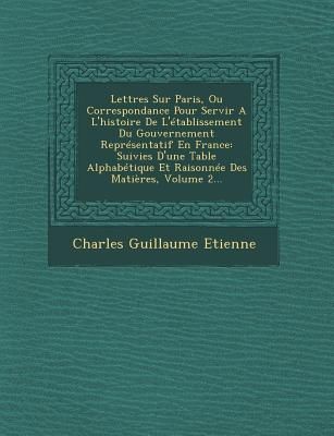 Lettres Sur Paris, Ou Correspondance Pour Servir A L'hist...