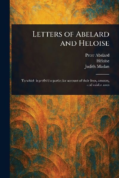 Letters of Abelard and Heloise