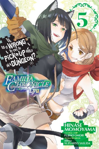 Is It Wrong to Try to Pick Up Girls in a Dungeon? Familia Chro...