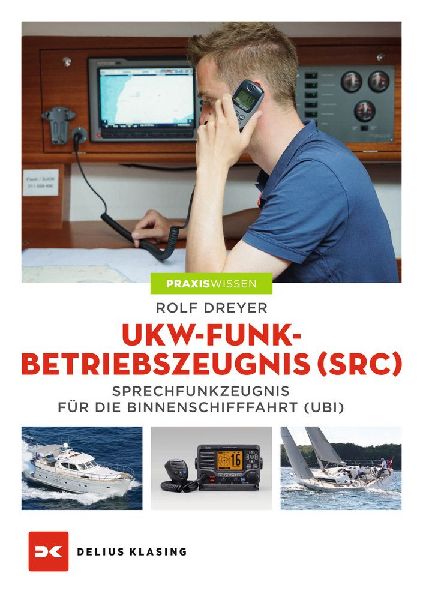 UKW-Funkbetriebszeugnis (SRC) und Sprechfunkzeugnis für die B...