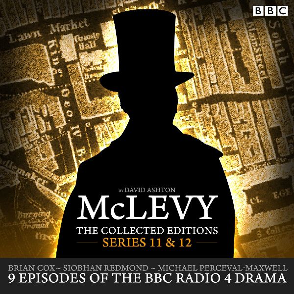 McLevy the Collected Editions: Series 11 & 12: BBC Radio 4...