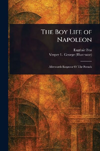 The Boy Life of Napoleon