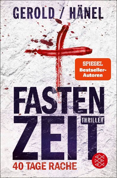 Fastenzeit. 40 Tage Rache