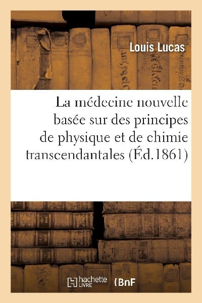 La médecine nouvelle basée sur des principes de physique et ...