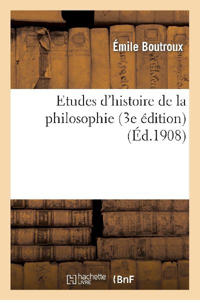 Etudes d'histoire de la philosophie (3e édition)