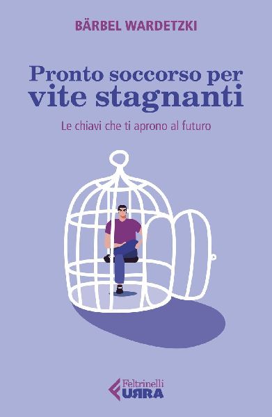 Pronto soccorso per vite stagnanti. Le chiavi che ti aprono al...