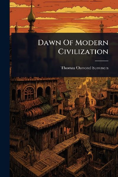 Dawn Of Modern Civilization