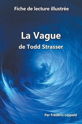 Fiche de lecture illustrée - La Vague, de Todd Strasser