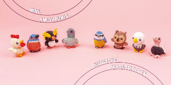 Mini-Amigurumis - Süße Vögelchen
