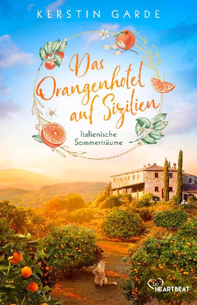 Italienische Sommerträume - Das Orangenhotel auf Sizilien