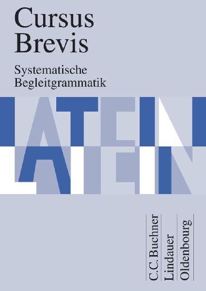 Cursus Brevis Begleitgrammatik