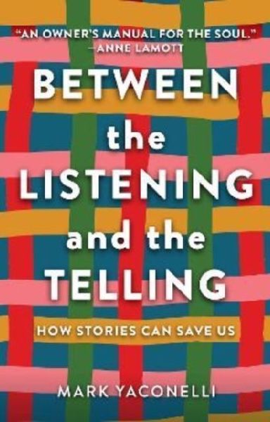 Between the Listening and the Telling