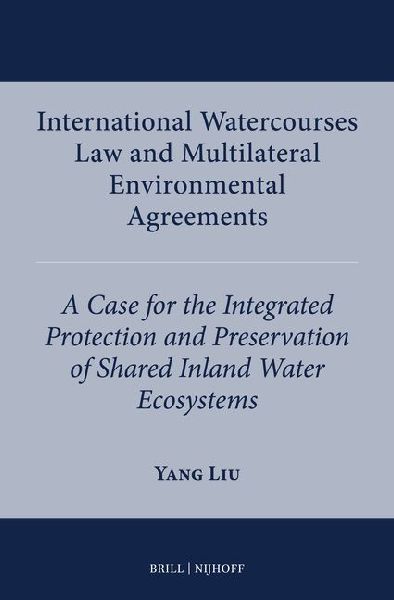International Watercourses Law and Multilateral Environmental ...