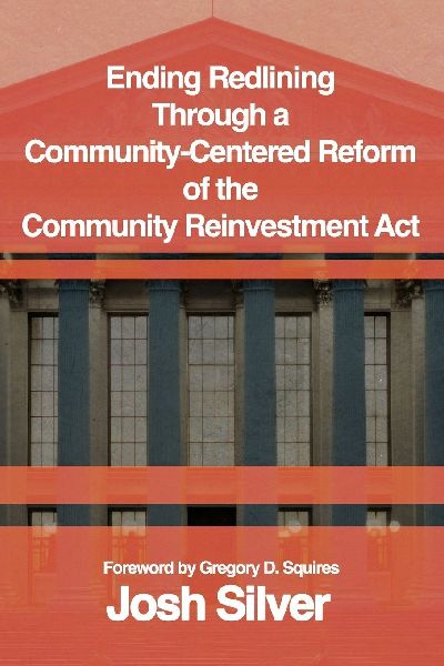 Ending Redlining through a Community-Centered Reform of the Co...