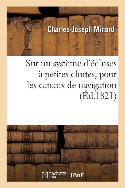 Observations sur un système d'écluses à petites chutes...