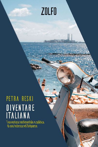 Diventare italiana. L'avventura sentimentale e politica d...