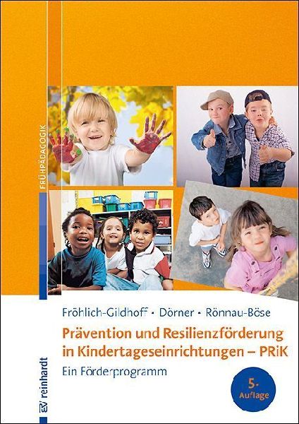 Prävention und Resilienzförderung in Kindertageseinrichtunge...
