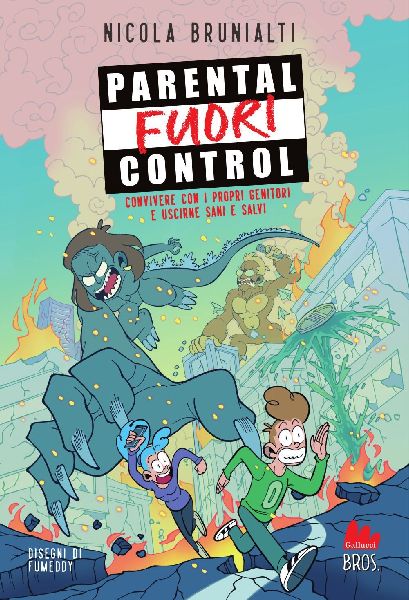 Parental fuori control. Convivere con i propri genitori e usci...