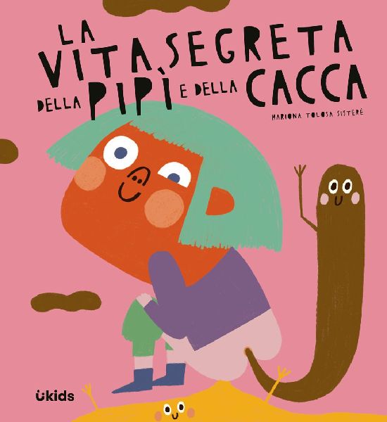 La vita segreta della pipì e della cacca